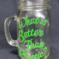 “What is Better Than Plastic?” Drinking Mason Glass Jars
